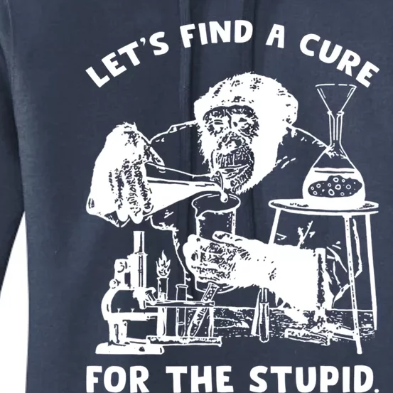 Let’S Find A Cure For The Stupid Gift Women's Pullover Hoodie