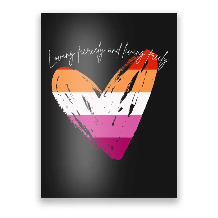 Loving Fiercely And Living Freely Poster