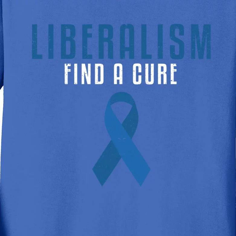 Liberalism Find A Cure Funny Conservative Political Election Meaningful Gift Kids Long Sleeve Shirt