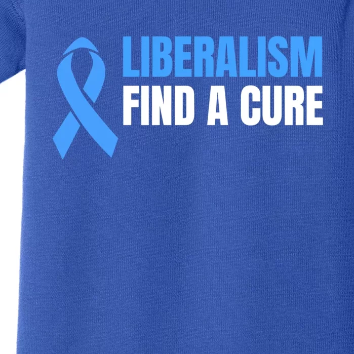 Liberalism Find A Cure Meaningful Gift Baby Bodysuit