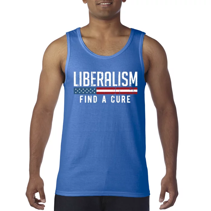 Liberalism Find A Cure Anti Liberal Gift Gift Tank Top