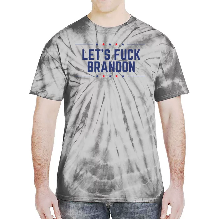 Lets Fuck Brandon Let's Fuck Brandon Tie-Dye T-Shirt