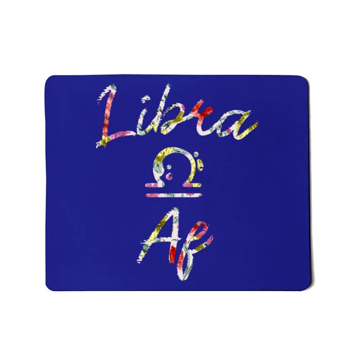 Libra Floral Born In September October Birthday Gift Libra Gift Mousepad