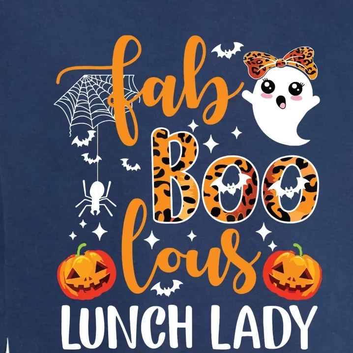 Leopard Fab Boo Lous Lunch Lady Team Teacher Halloween Garment-Dyed Sweatshirt