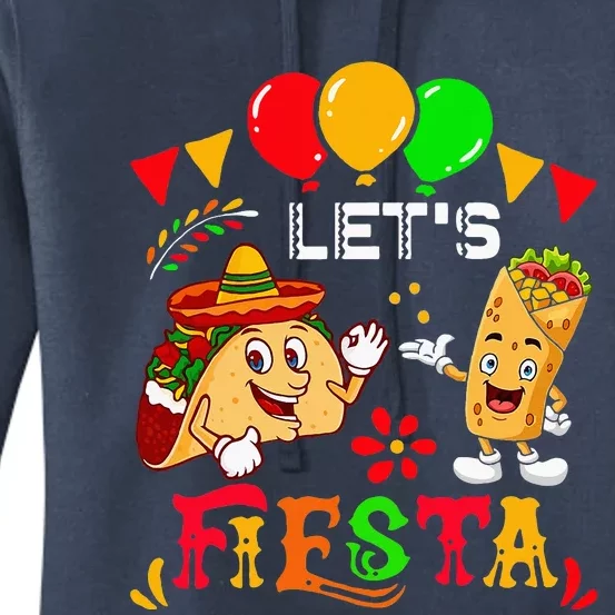 Let's Fiesta Burrito And Tacos Cinco De Mayo Party Mexican Women's Pullover Hoodie