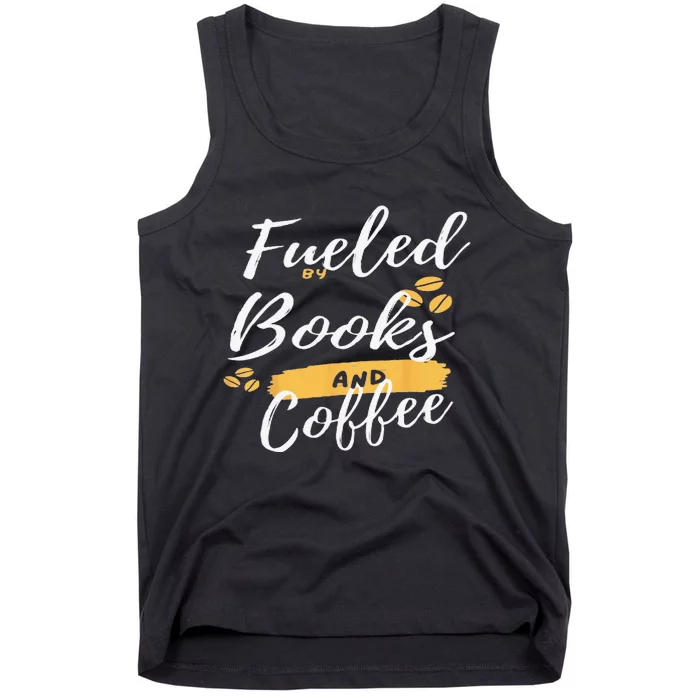 Librarian Fueled by Books and Coffee Tank Top