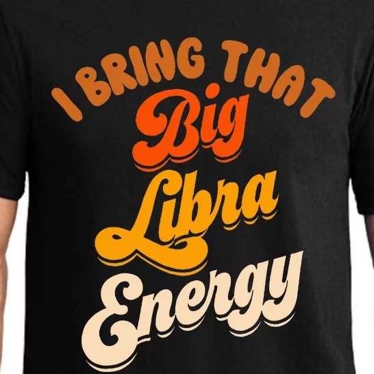 Libra For Big Libra Energy Birthday Zodiac Sign Pajama Set