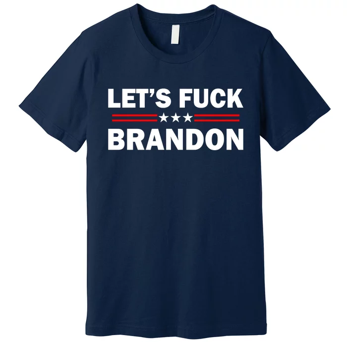 Let's Fuck Brandon Trump Rally Premium T-Shirt