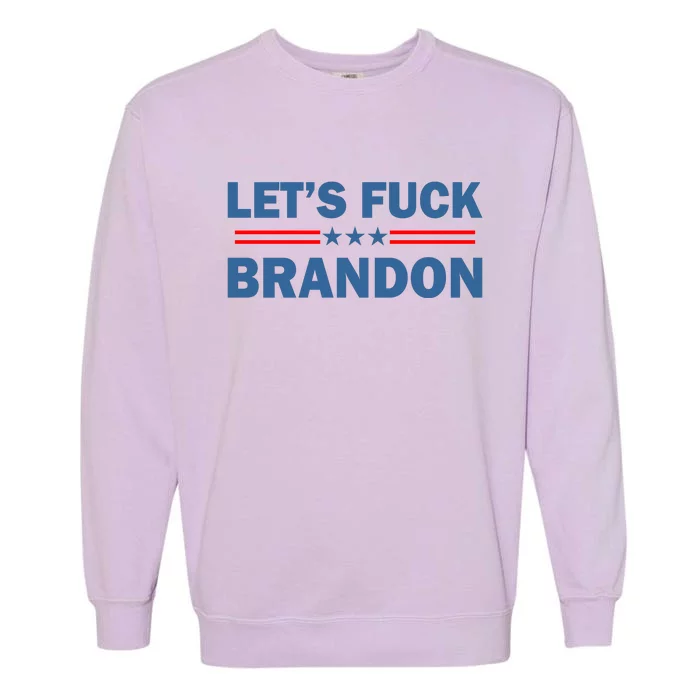 Let's Fuck Brandon Trump Rally Garment-Dyed Sweatshirt