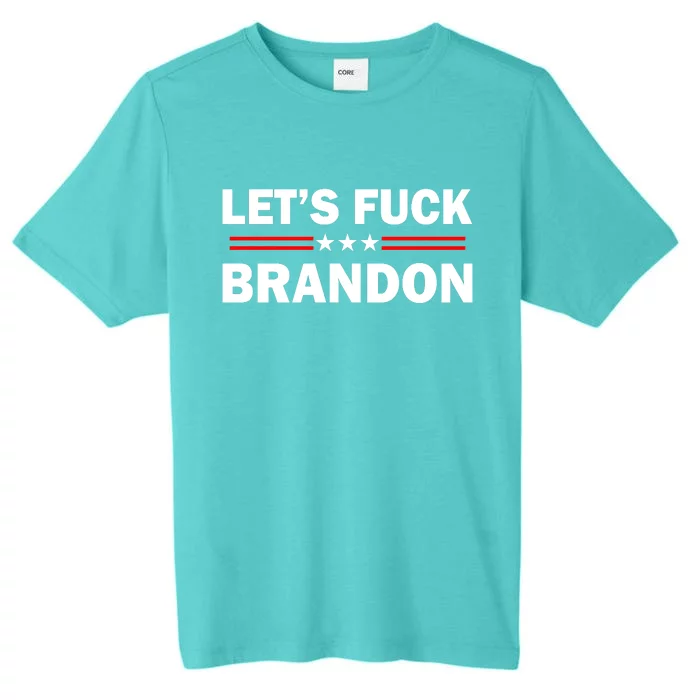 Let's Fuck Brandon Trump Rally ChromaSoft Performance T-Shirt