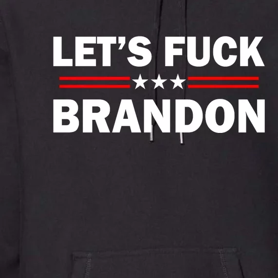 Let's F Brandon Trump Rally Trending Premium Hoodie