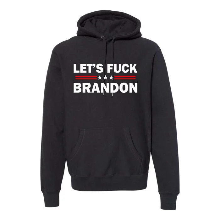 Let's F Brandon Trump Rally Trending Premium Hoodie