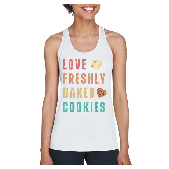 LOVE FRESHLY BAKED COOKIES Women's Racerback Tank