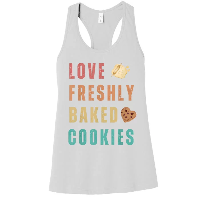 LOVE FRESHLY BAKED COOKIES Women's Racerback Tank