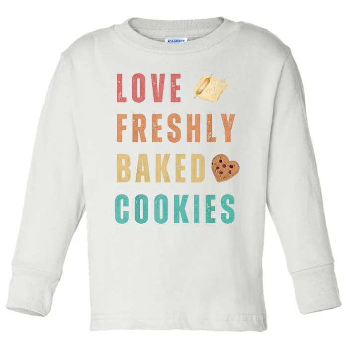 LOVE FRESHLY BAKED COOKIES Toddler Long Sleeve Shirt