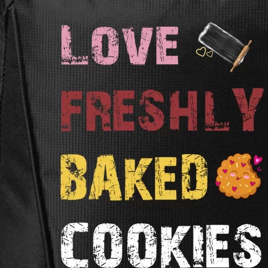 Love Freshly Baked Cookies Cool Gift City Backpack