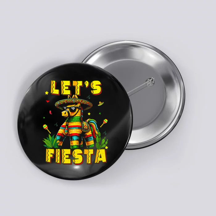 Lets Fiesta Cinco De Mayo Mexican Party Mexico Donkey Pinata Button