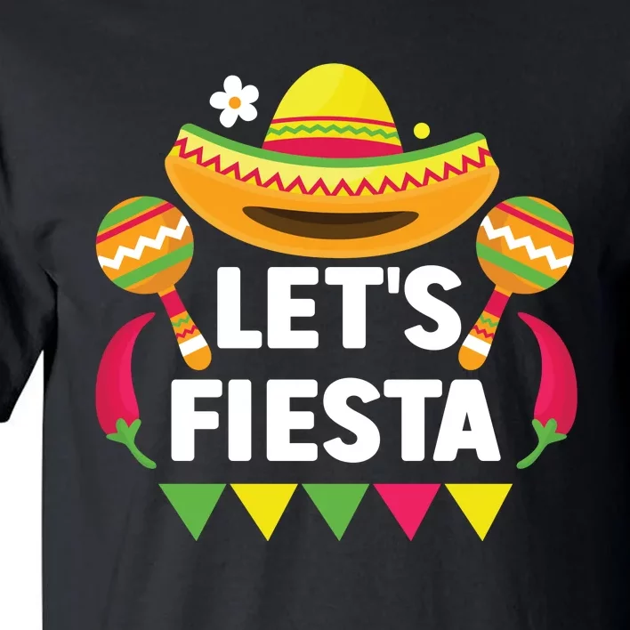 LetS Fiesta Cinco De Mayo Celebration Tall T-Shirt