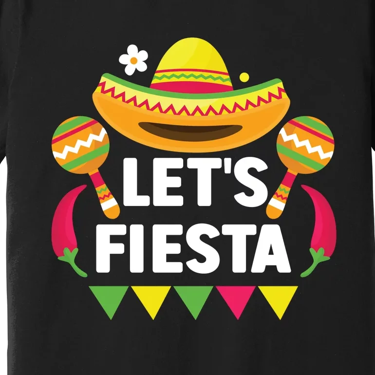 LetS Fiesta Cinco De Mayo Celebration Premium T-Shirt