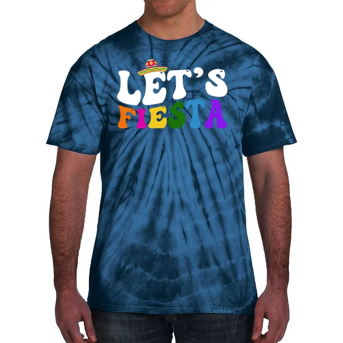 Lets Fiesta Cinco De Mayo Tie-Dye T-Shirt