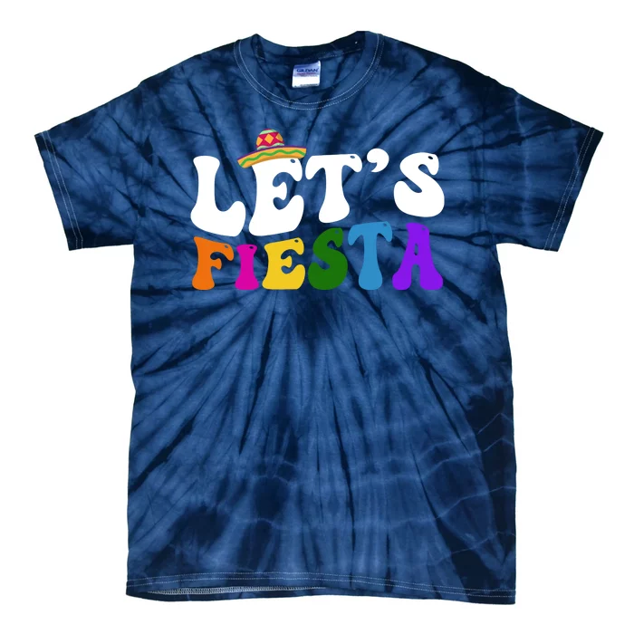 Lets Fiesta Cinco De Mayo Tie-Dye T-Shirt