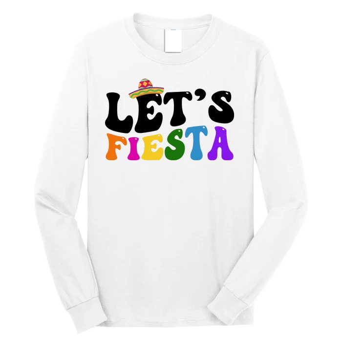 Lets Fiesta Cinco De Mayo Long Sleeve Shirt