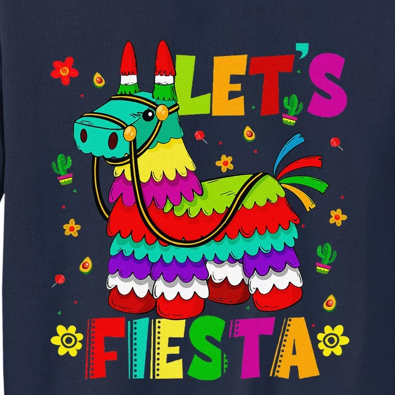 Lets Fiesta Cinco De Mayo Mexican Party Mexico Donkey Pinata Tall Sweatshirt