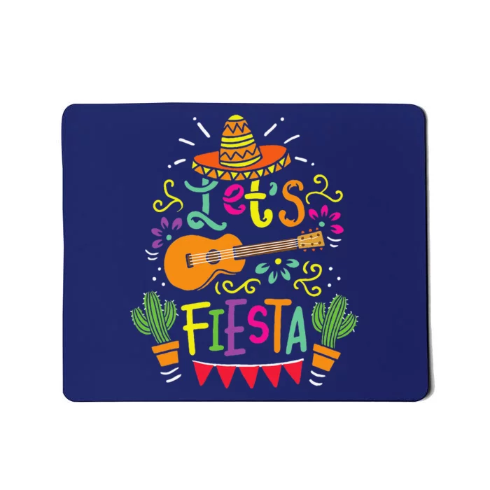 Lets Fiesta Cinco De Mayo Party Lets Fiesta Mexican Mousepad