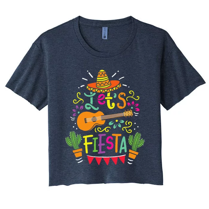 Lets Fiesta Cinco De Mayo Party Lets Fiesta Mexican Women's Crop Top Tee