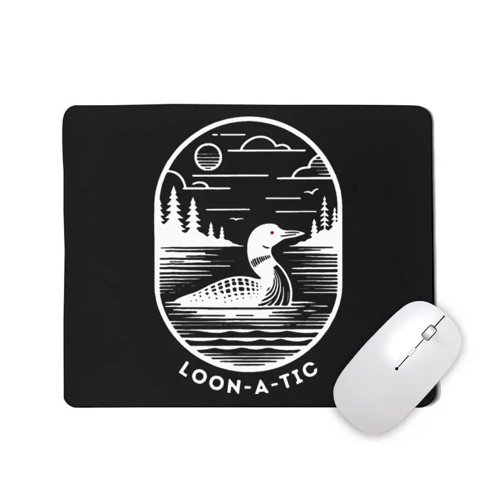 Loonatic Funny Common Loon Minnesota Lake Loon Mousepad