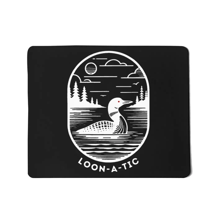 Loonatic Funny Common Loon Minnesota Lake Loon Mousepad