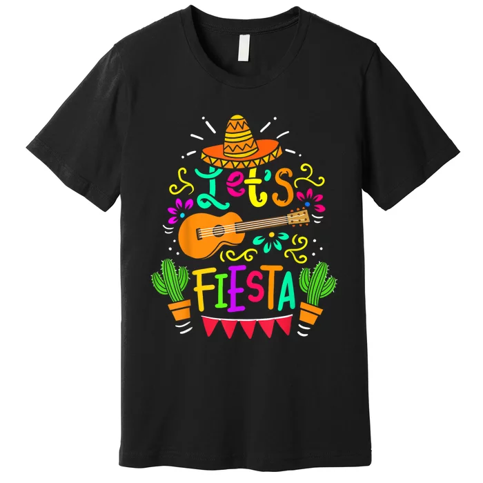 Lets Fiesta Cinco De Mayo Mexican Guitar Cactus Premium T-Shirt