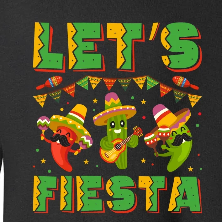 LET’S FIESTA CINCO DE MAYO T Toddler Sweatshirt