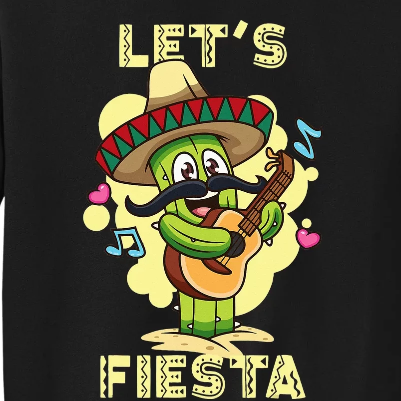 Let's Fiesta Cinco De Mayo Cactus with Guitar and Sombrero Tall Sweatshirt