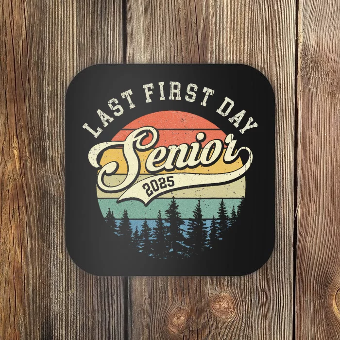 Last First Day Senior 2025 Class Of 2025 Back To School Coaster