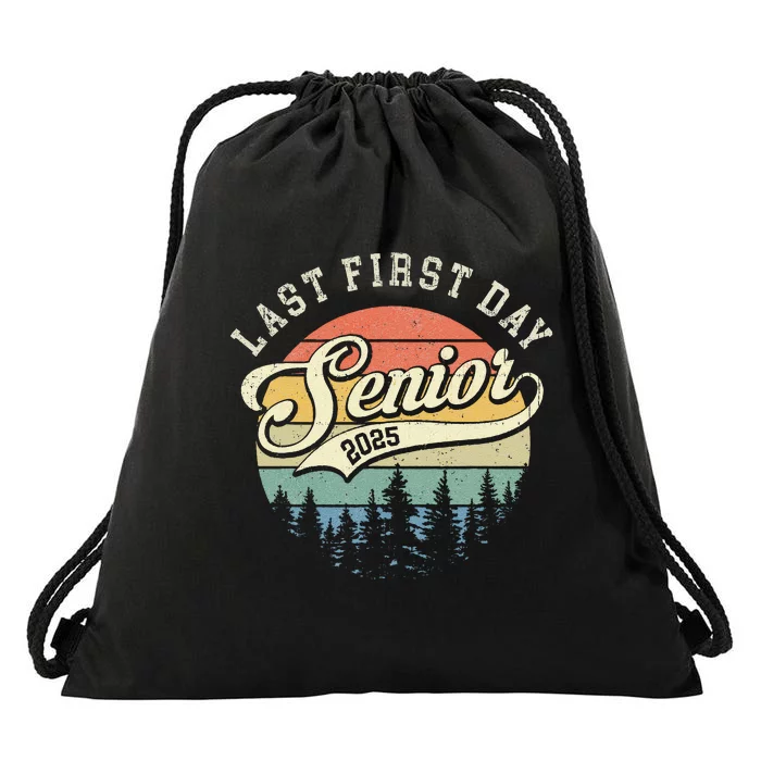 Last First Day Senior 2025 Class Of 2025 Back To School Drawstring Bag