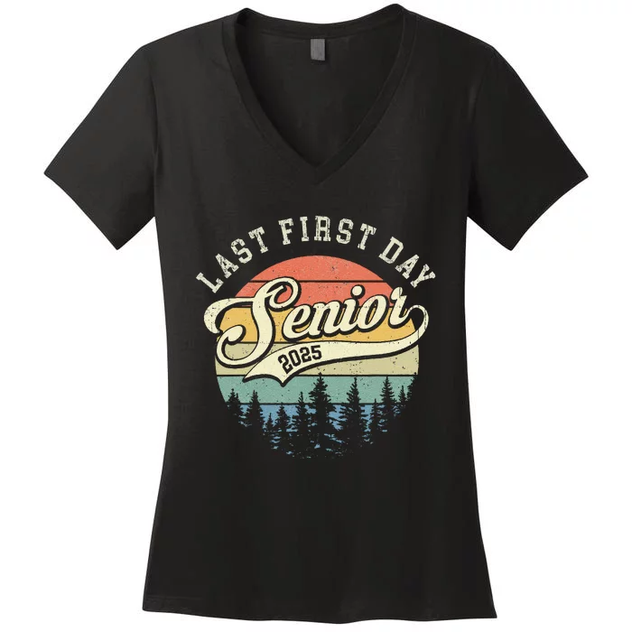 Last First Day Senior 2025 Class Of 2025 Back To School Women's V-Neck T-Shirt