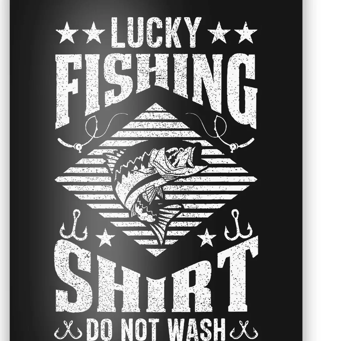 Lucky Fishing Do Not Wash Poster