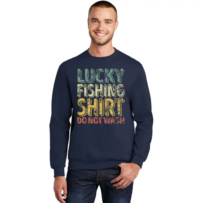 Lucky Fishing Do Not Wash Fisherman Christmas Tall Sweatshirt