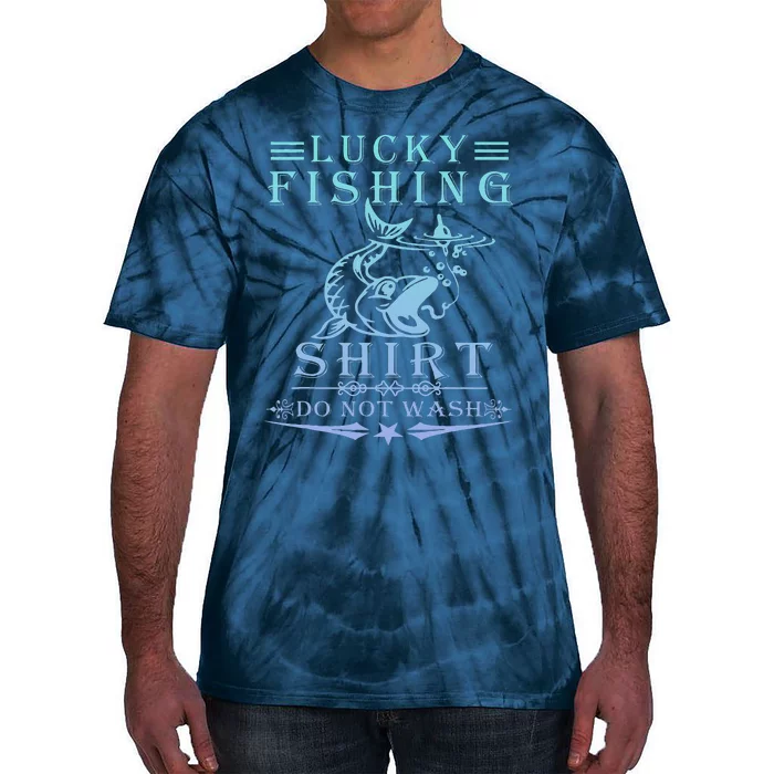 Lucky Fishing Do Not Wash Vintage Fishing Lover Tie-Dye T-Shirt