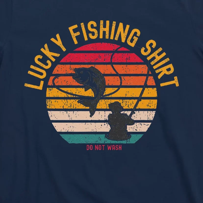 Lucky Fishing Do Not Wash Fishing T-Shirt