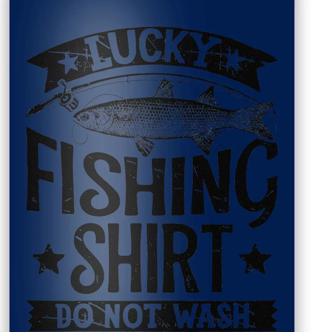 Lucky Fishing Do Not Wash Fishing Poster