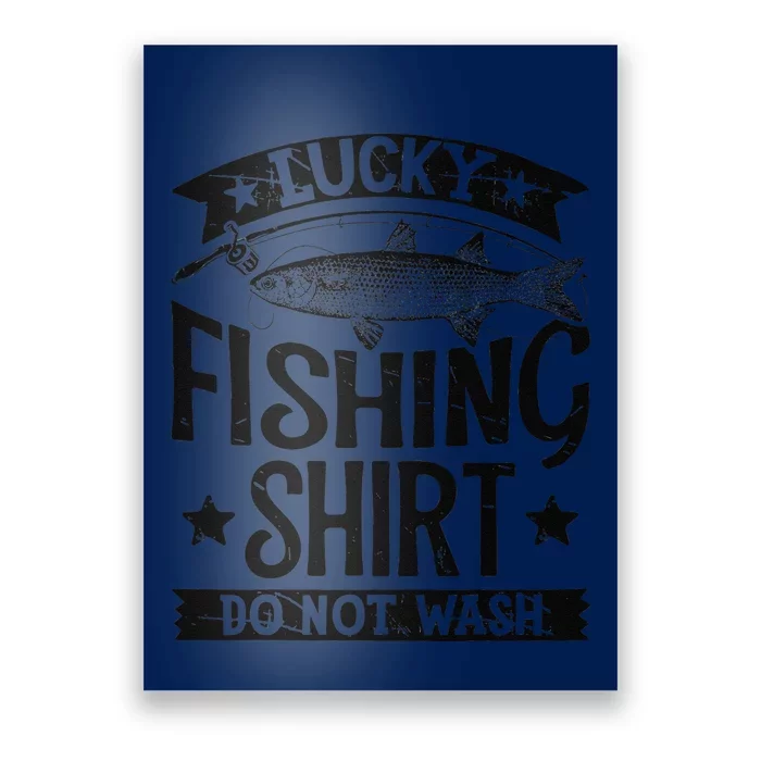 Lucky Fishing Do Not Wash Fishing Poster