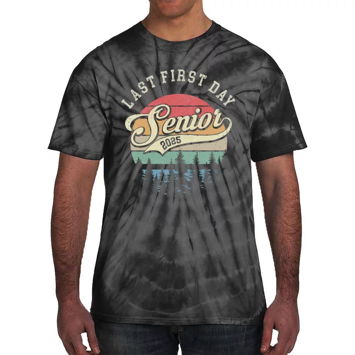 Last First Day Senior 2025 Class Of 2025 Back To School Tie-Dye T-Shirt