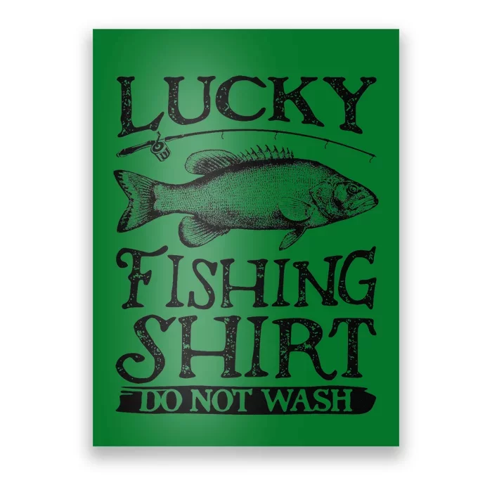 Lucky Fishing Do Not Wash Fishing Poster