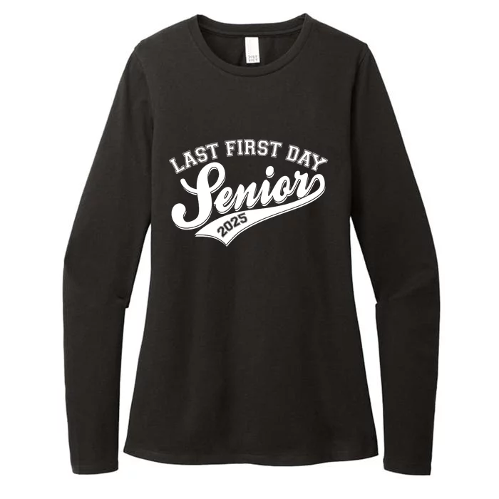 Last First Day Senior 2025 Graduate Graduation Womens CVC Long Sleeve Shirt