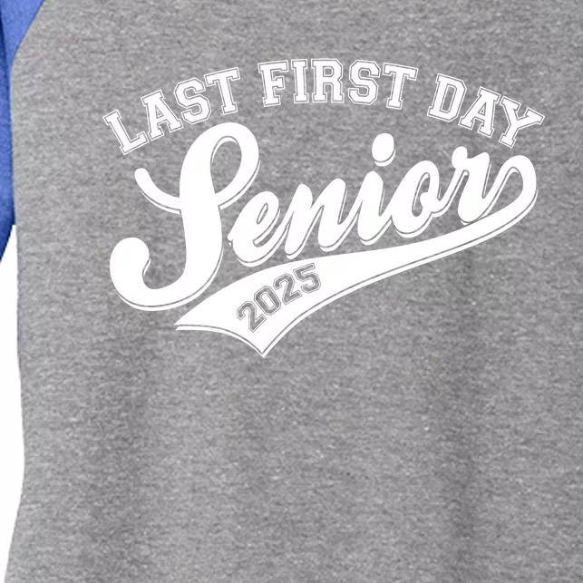 Last First Day Senior 2025 Graduate Graduation Women's Tri-Blend 3/4-Sleeve Raglan Shirt