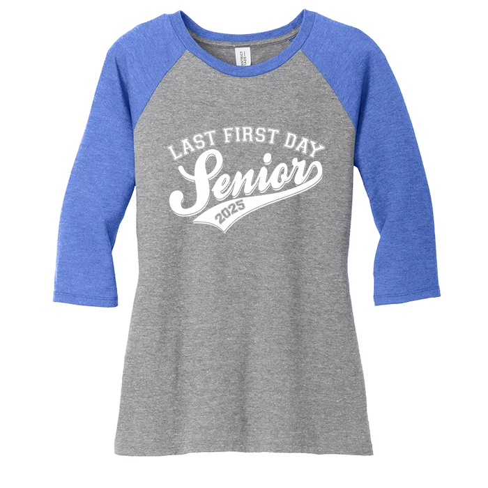 Last First Day Senior 2025 Graduate Graduation Women's Tri-Blend 3/4-Sleeve Raglan Shirt