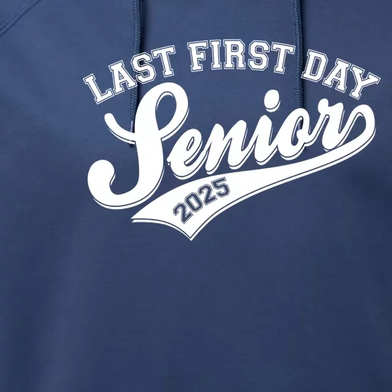 Last First Day Senior 2025 Graduate Graduation Performance Fleece Hoodie