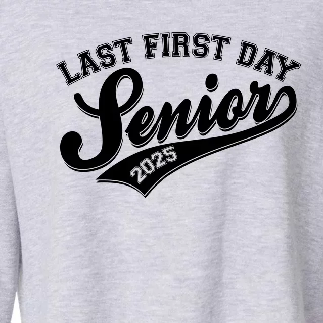 Last First Day Senior 2025 Graduate Graduation Cropped Pullover Crew